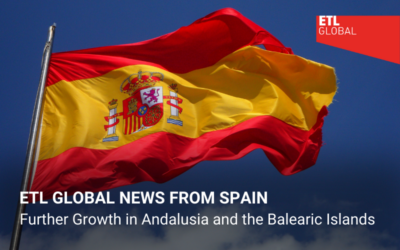 ETL GLOBAL NEWS FROM SPAIN – Further Growth in Andalusia and the Balearic Islands