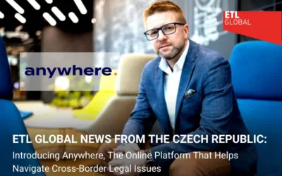 ETL GLOBAL NEWS FROM THE CZECH REPUBLIC: Introducing Anywhere, the Platform That Helps Navigate Cross-Border Legal Issues