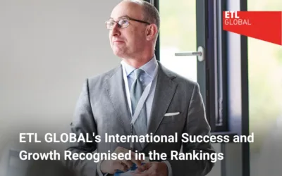ETL GLOBAL’s International Success and Growth Recognised in the Rankings