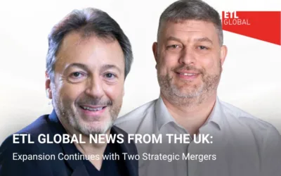 ETL GLOBAL NEWS FROM THE UK – Expansion Continues with Two Strategic Mergers