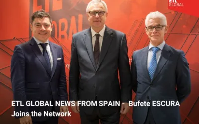 ETL GLOBAL NEWS FROM SPAIN – Bufete ESCURA Joins the Network