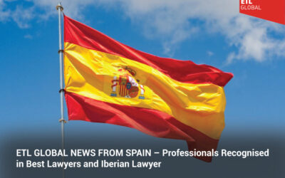 ETL GLOBAL NEWS FROM SPAIN – Professionals Recognised in Best Lawyers and Iberian Lawyer