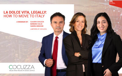 La Dolce Vita, Legally: How to Move to Italy. Legal Pathways and Opportunities to Know when Relocating to Italy