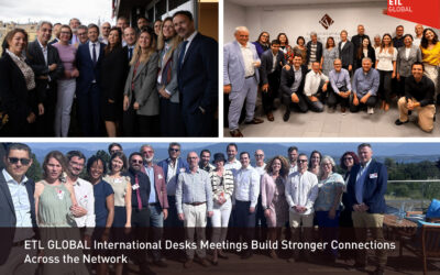 ETL GLOBAL International Desks Meetings Build Stronger Connections Across the Network