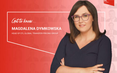 Get to Know Magdalena Dymkowska | Head of ETL GLOBAL Transfer Pricing Group