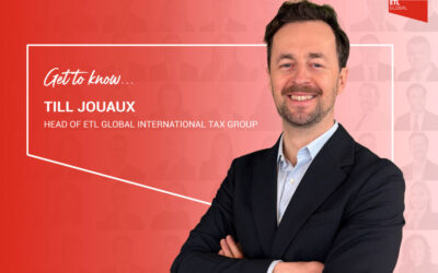 Get to Know Till Jouaux | Head of ETL GLOBAL International Tax Group